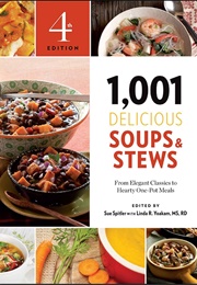 1,001 Delicious Soups & Stews (Linda R. Yoakam)