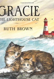 Gracie, the Lighthouse Cat (Ruth Brown)