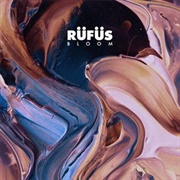 Bloom - RUFUS