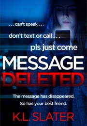 Message Deleted (K.L. Slater)