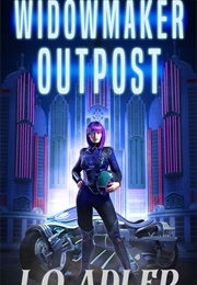 Widowmaker Outpost (I.O. Adler)