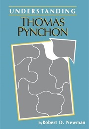 Understanding Thomas Pynchon (Robert D. Newman)