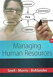 Managing Human Resources (George W. Bohlander)