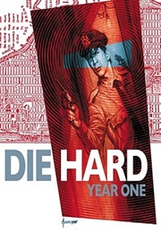 Die Hard, Year One: Vol. 1 (Howard Chaykin)