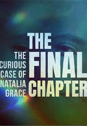 The Curious Case of Natalia Grace: The Final Chapter (2025)