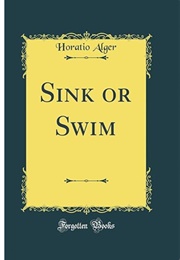 Sink or Swim (Horatio Alger)