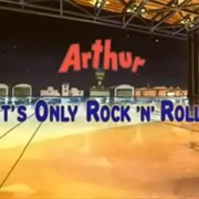 S7.E0: Arthur, It's Only Rock and Roll
