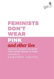 Feminist's Don't Wear Pink (Curtis, Scarlett)
