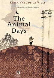 The Animal Days (Keila Vall De La Ville)