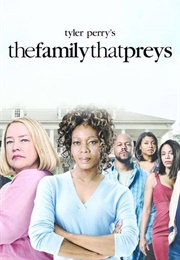 Tyler Perry's the Family That Preys (2008)