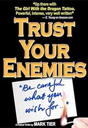 Trust Your Enemies (Mark Tier)