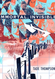 Immortal, Invisible (Tade Thompson)