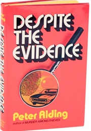 Despite the Evidence (Peter Alding)