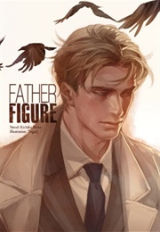 Father Figure (Kichiku Neko)