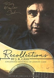 Recollections by J.R. Cash: Childhood Memories of Johnny Cash (Tara Cash Schwoebel)