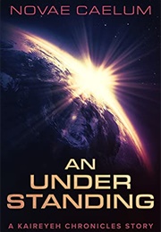 An Understanding (Novae Caelum)