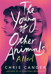 The Young of Other Animals (Chris Cander)