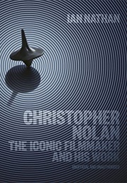 Christopher Nolan: The Iconic Filmmaker and His Work (Ian Nathan)