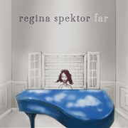 Far (Regina Spektor)