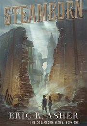 Steamborn (Asher, Eric)
