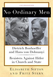 No Ordinary Men (Fritz Stern & Elisabeth Sifton)