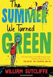The Summer We Turned Green (William Sutcliffe)