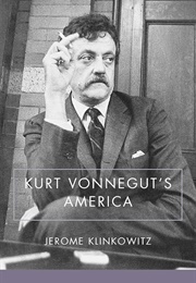 Kurt Vonnegut's America (Jerome Klinkowitz)