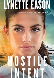Hostile Intent (Lynette Eason)