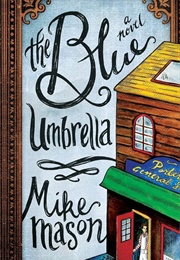The Blue Umbrella: A Novel (Mason, Mike)