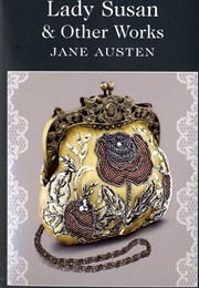 Lady Susan & Other Works (Austen, Jane)