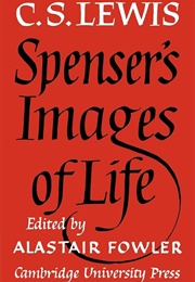 Spenser's Images of Life (C.S.Lewis)