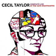 Cecil Taylor - Live at the Cafe Montmartre/Nefertiti, the Beautiful One Has Come