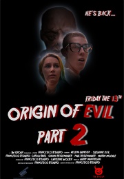 Friday the 13th: Origin of Evil Part 2 (2022)