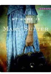 My Name Is Mary Sutter (Robin Oliveira)