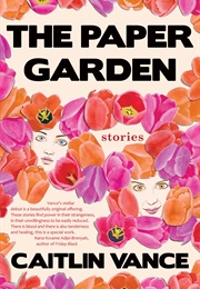 The Paper Garden (Caitlin Vance)