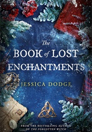 The Book of Lost Enchantments (Jessica Dodge)