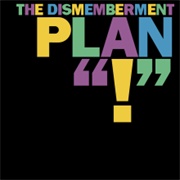 The Dismemberment Plan - !