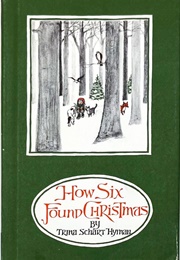How Six Found Christmas (Trina Schart Hyman)