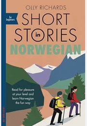 Short Stories in Norwegian for Beginners (Olly Richards)