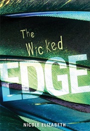 The Wicked Edge (Nicole Elizabeth)