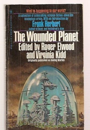 The Wounded Planet (Intro Frank Herbert) (Roger Elwood & Virginia Kidd)