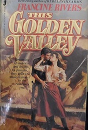 This Golden Valley (Francine Rivers)