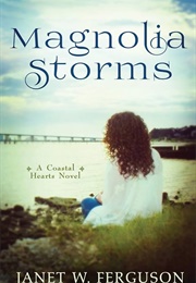 Magnolia Storms (Ferguson, Janet W.)