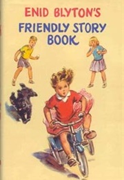 Enid Blyton's Friendly Story Book (Blyton)