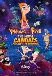Phineas and Ferb the Movie: Candace Against the Universe (2020)