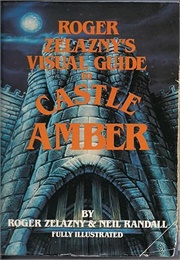 A Visual Guide to Castle Amber (Zelazny)