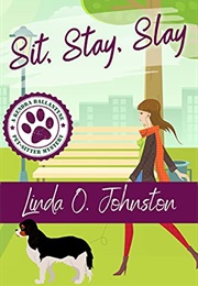 Sit, Stay, Slay (Linda Johnston)