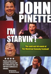 John Pinette: I'm Starvin'! (2006)