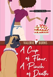 A Cup of Flour, a Pinch of Death (Valerie Burns)