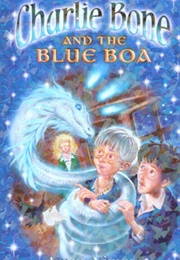 Charlie Bone and the Blue Boa (Jenny Nimmo)